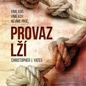 Provaz lží (J. Yates Christopher) (česky)