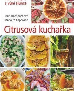 Citrusová kuchařka (Jana Hanšpachová) (česky)
