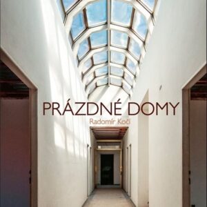 Prázdné domy Praha (Radomír Kočí) (česky)