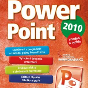 PowerPoint 2010 - snadno a rychle (Josef Pecinovský) (česky)