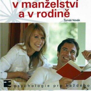 Asertivita v manželství a v rodině (Tomáš Novák) (česky)