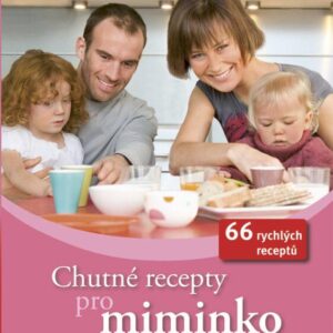 Chutné recepty pro miminko i celou rodinu (Heike Kovács) (česky)