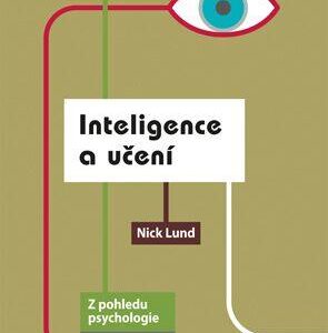 Inteligence a učení (Lund Nick) (česky)