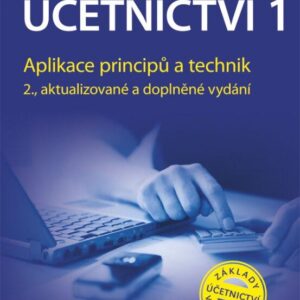 Účetnictví 1 - Aplikace principů a technik (Jana Hinke) (česky)