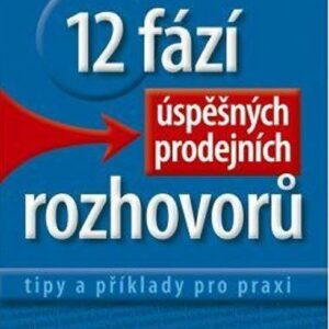 12 fází úspěšných prodejních rozhovorů (Hermann Scherer) (česky)