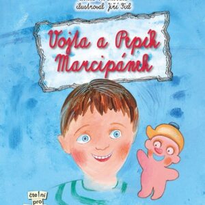 Vojta a Pepík Marcipánek (Lenka Rožnovská) (česky)