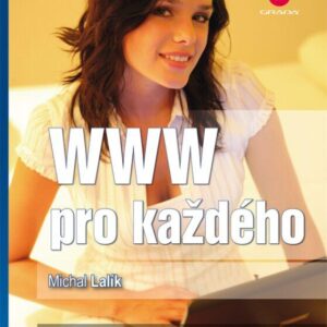 WWW pro každého (Michal Lalík) (česky)