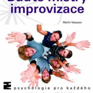 Buďte mistry improvizace (Martin Vasquez) (česky)