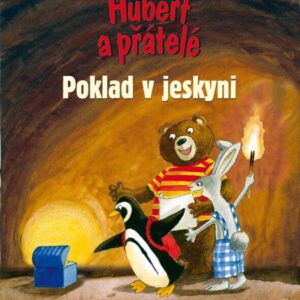 Hubert a přátelé – Poklad v jeskyni (Scholz Gaby) (česky)