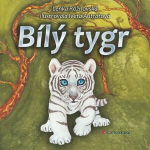 Bílý tygr (Lenka Rožnovská) (česky)