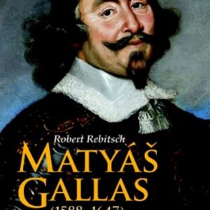 Matyáš Gallas (1588–1647) (Robert Rebitsch) (česky)