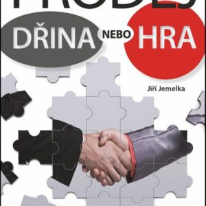 Prodej – dřina nebo hra (Jiří Jemelka) (česky)