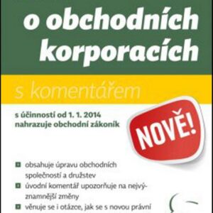 Zákon o obchodních korporacích - s komentářem - Lucie Josková, Pavel Pravda (Pavel Pravda) (česky)