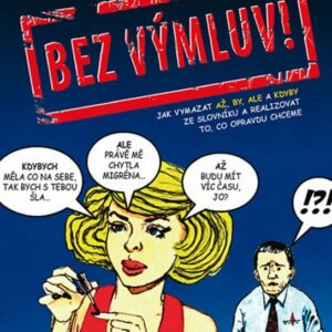 Bez výmluv! (Monika Nevolová) (česky)
