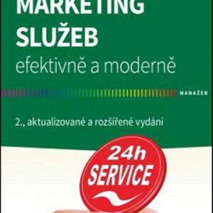 Marketing služeb – efektivně a moderně (Miroslava Vaštíková) (česky)