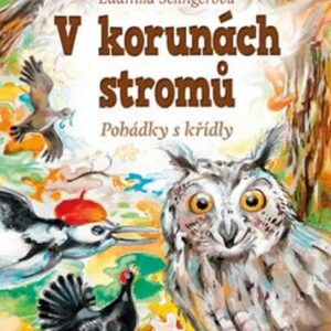 V korunách stromů (Ludmila Selingerová) (česky)