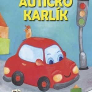 Autíčko Karlík (Lenka Rožnovská) (česky)