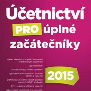 Účetnictví pro úplné začátečníky 2015 (Věra Rubáková) (česky)