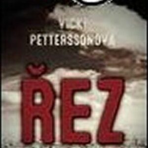 Řez - Vicki Petterssonová (Pettersson Vicki) (česky)