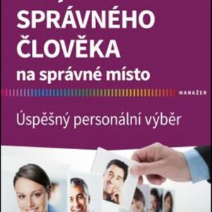 Jak vybrat správného člověka na správné místo (František Bělohlávek) (česky)