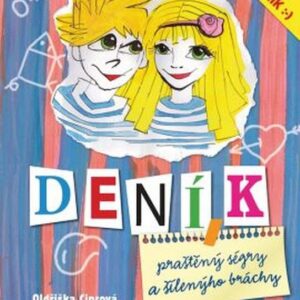 Deník praštěný ségry a šílenýho bráchy - Oldřiška Ciprová (Lenka Němcová) (česky)