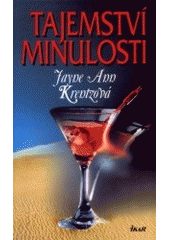 Tajemství minulosti (Krentzová) (česky)