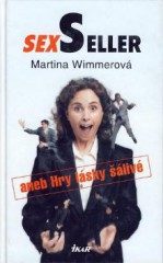 Sexseller aneb... (Martina Wimmerová) (česky)