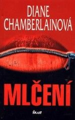 Mlčení (Diane Chamberlain) (česky)