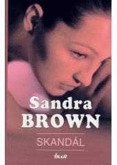 Skandál (Sandra Brown) (česky)