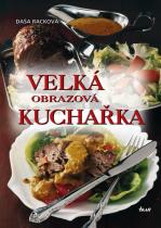 Velká obrazová kuchařka (Daša Racková) (česky)