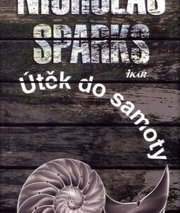 Útěk do samoty (Nicholas Sparks) (česky)