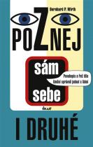 Poznej sám sebe i druhé (Bernhard P. Wirth) (česky)