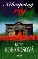Nebezpečný ráj (Karen Robardsová) (česky)