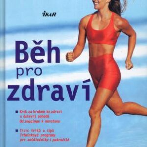 Běh pro zdraví (Herbert Steffny,Ulrich Pramann) (česky)