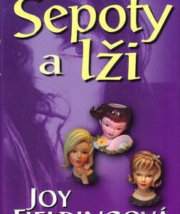 Šepoty a lži (Joy Fielding) (česky)