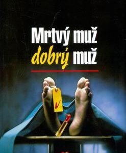 Jen mrtvý muž je dobrý muž (Gaby Hauptmann) (česky)