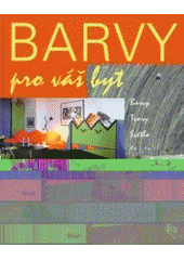 Barvy pro váš byt (Gisela Watermann) (česky)