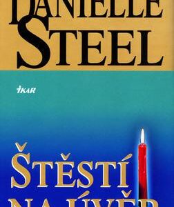 Štěstí na úvěr (Danielle Steel) (česky)