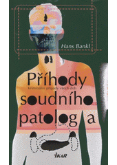 Příhody soudního patologa (Hans Bankl) (česky)