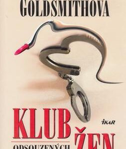 Klub odsouzených žen (Olivia Goldsmith) (česky)