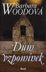Dům vzpomínek (Barbara Woodová) (česky)