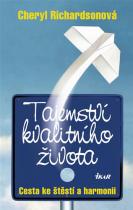 Tajemství kvalitního života (Richardson Cheryl) (česky)