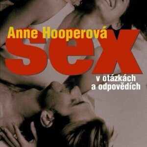 Sex v otázkách a odpovědích (Anne Hooper) (česky)