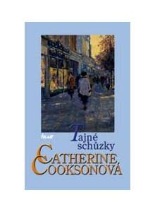 Tajné schůzky (Catherine Cookson) (česky)