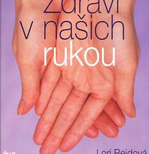 Zdraví v našich rukou (Lori Reid) (česky)
