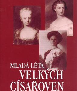 Mladá léta velkých císařoven (Beate Hammond) (česky)