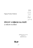 Život s dírou na patě a srdci (Dagmar Poulsen-Šmídová) (česky)