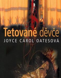 Tetované děvče (Joyce Carol Oates) (česky)