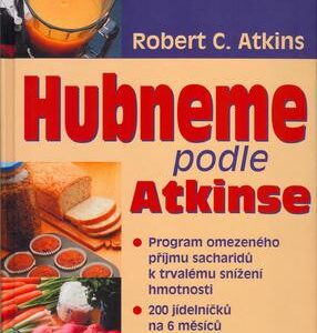 Hubneme podle Atkinse (Robert C. Atkins) (česky)