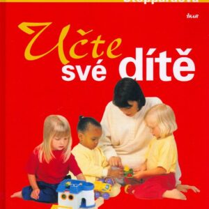Učte své dítě (Miriam Stoppard) (česky)
